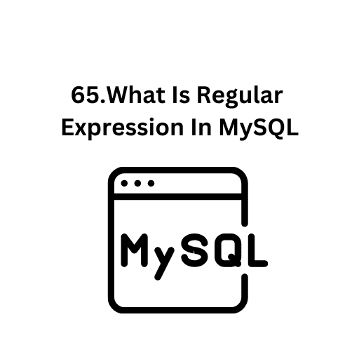 66.Practical Examples Of Regular Expression In MySQL